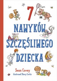 7 nawyków szczęśliwego dziecka - okładka książki