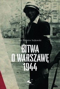 Bitwa o Warszawę 1944 - okładka książki