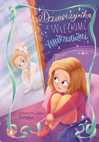 Dziewczynka z wielkimi marzeniami - okładka książki