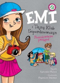 Emi i Tajny Klub Superdziewczyn. - okładka książki