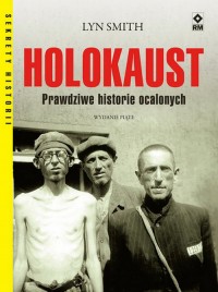 Holokaust. Prawdziwa historia ocalonych - okładka książki