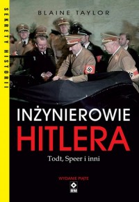 Inżynierowie Hitlera Todt, Speer - okładka książki