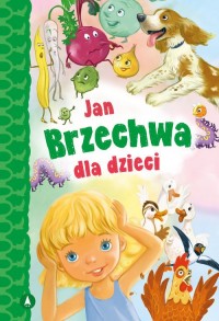 Jan Brzechwa dla dzieci - okładka książki