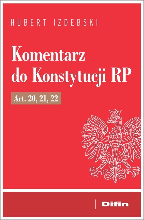 Komentarz Do Konstytucji RP Art. 20, 21, 22 - Książka | Księgarnia ...