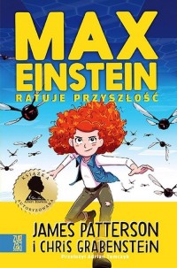 Max Einstein ratuje przyszłość - okładka książki