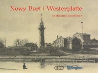 Nowy Port i Westerplatte na dawnej - okładka książki