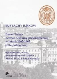 Paweł Tetera, hetman Ukrainy prawobrzeżnej - okładka książki