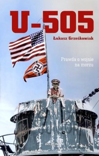 U-505. Prawda o wojnie na morzu - okładka książki
