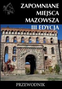 Zapomniane miejsca Mazowsza III - okładka książki