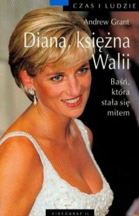 Diana, księżna Walii. Baśń, która - okładka książki