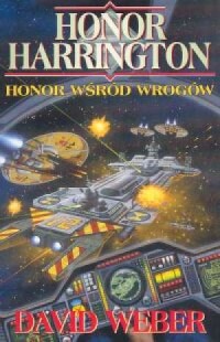 Honor Harrington. Honor wśród wrogów - okładka książki