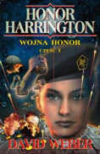 Honor Harrington. Wojna Honor cz. - okładka książki