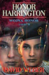 Honor Harrington. Wojna Honor cz. - okładka książki
