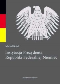 Instytucja Prezydenta Republiki - okładka książki