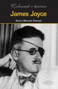 James Joyce. Człowiek i twórca - okładka książki