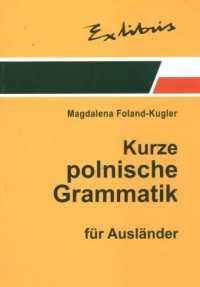Kurze polnische Grammatik fur Auslander. - okładka książki