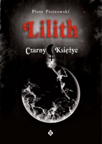 Lilith. Czarny Księżyc - okładka książki