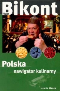 Polska. Nawigator kulinarny - okładka książki
