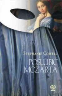 Poślubić Mozarta - okładka książki