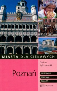 Poznań. Przewodnik. Seria: Miasta - okładka książki