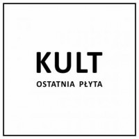 Kult Ostatnia Płyta (CD) - okładka płyty