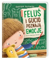 Feluś i Gucio poznają emocje - okładka książki