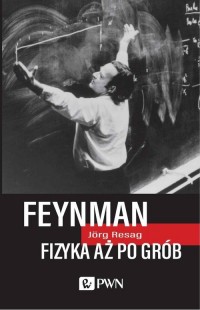 Feynman. Fizyka aż po grób - okładka książki