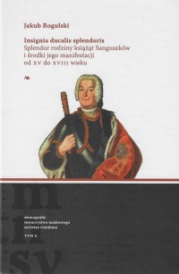 Insignia ducalis splendoris. Splendor - okładka książki