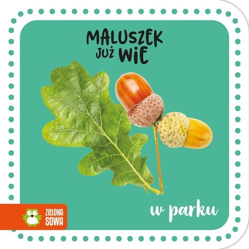 Maluszek już wie. W parku - okładka książki