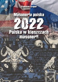 Masoneria polska 2022. Polska w - okładka książki