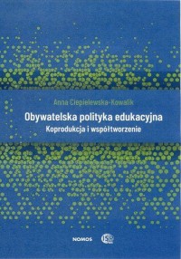 Obywatelska polityka edukacyjna. - okładka książki