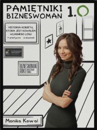 Pamiętniki bizneswoman 1.0 - okładka książki