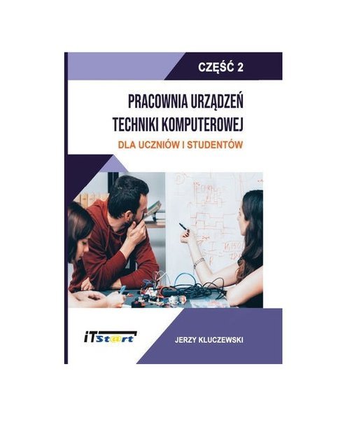 Urządzenia Techniki Komputerowej Tomasz Kowalski Pdf Pracownia Urządzeń Techniki Komputerowej cz. 2 - Podręcznik