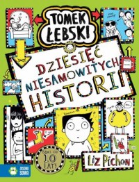 Tomek Łebski. Dziesięć niesamowitych - okładka książki