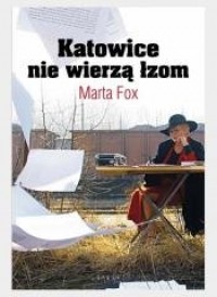 Katowice nie wierzą łzom - okładka książki
