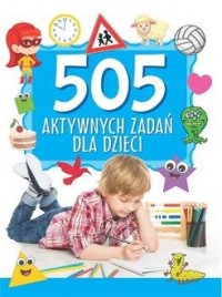 505 aktywnych zadań dla dzieci - okładka książki