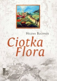 Ciotka Flora - okładka książki