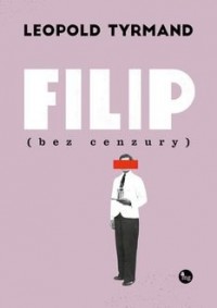 Filip bez cenzury - okładka książki