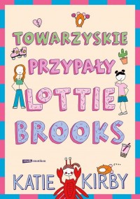 Towarzyskie przypały Lottie Brooks - okładka książki