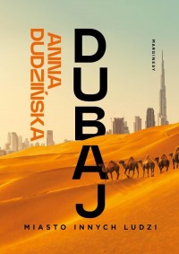 Dubaj. Miasto innych ludzi - okładka książki