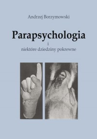 Parapsychologia i niektóre dziedziny - okładka książki