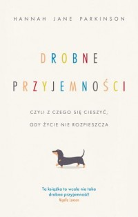 Drobne przyjemności, czyli z czego - okładka książki