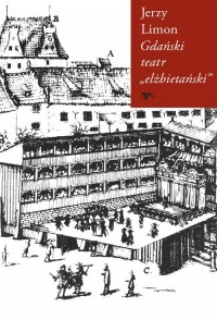 Gdański teatr elżbietański - okładka książki