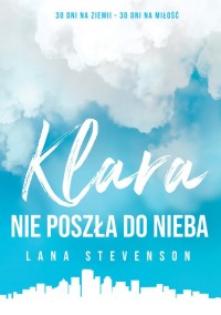 Klara nie poszła do Nieba - okładka książki