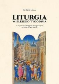 Liturgia Wielkiego Tygodnia w rzymskich - okładka książki