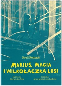 Marius magia i Wilkołaczka Liisi - okładka książki