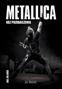 Metallica. Bez przebaczenia - okładka książki