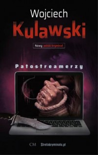 Nowy polski kryminał. Patostreamerzy - okładka książki