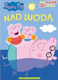 Peppa Pig Przyklejam Odklejam Nad - okładka książki