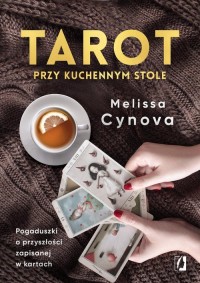 Tarot przy kuchennym stole. Pogaduszki - okładka książki